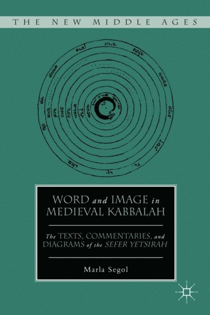 M. Segol - Word and Image in Medieval Kabbalah, E-bok