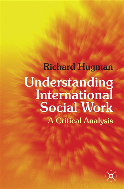 Richard Hugman - Understanding International Social Work, E-bok