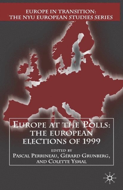 C. Ysmal, G. Grunberg, P. Perrineau - Europe at the Polls, E-bok