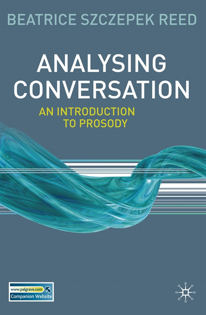 Beatrice Szczepek Reed - Analysing Conversation, E-bok