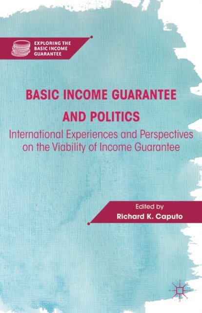 R. Caputo - Basic Income Guarantee and Politics, E-bok