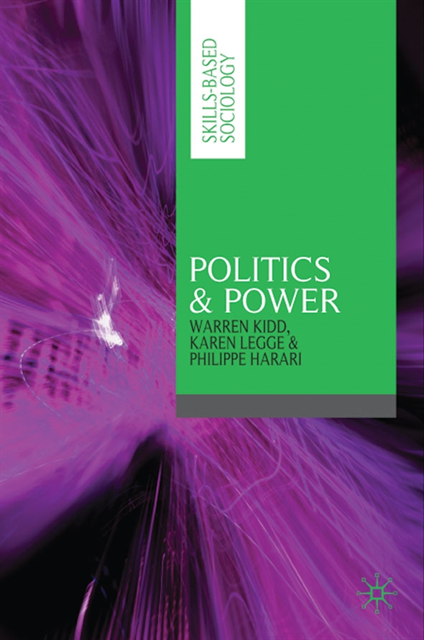 Warren Kidd, Karen Legge, Philippe Harari - Politics & Power, E-bok
