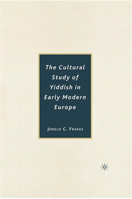 J. Frakes - Cultural Study of Yiddish in Early Modern Europe, E-bok