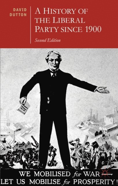 David Dutton - History of the Liberal Party since 1900, E-bok