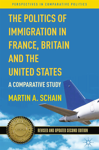 M. Schain - Politics of Immigration in France, Britain, and the United States, E-bok