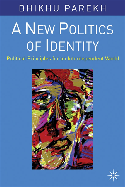 Bhikhu Parekh - New Politics of Identity, E-bok