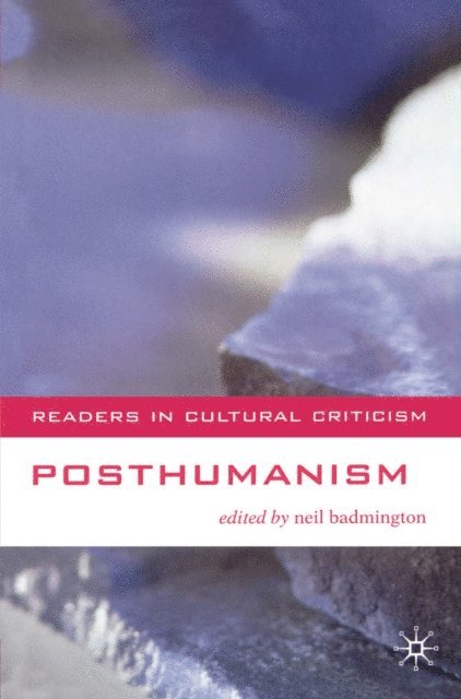 Neil Badmington - Posthumanism, E-bok