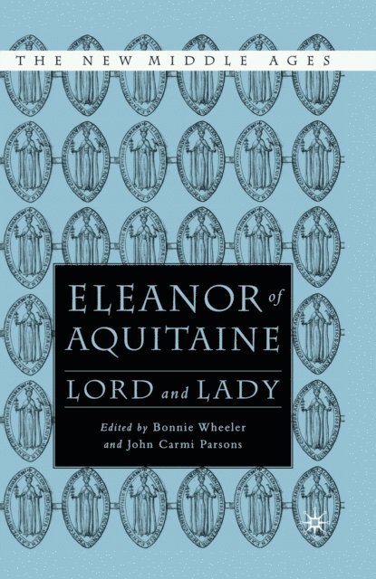 B. Wheeler - Eleanor of Aquitaine, E-bok