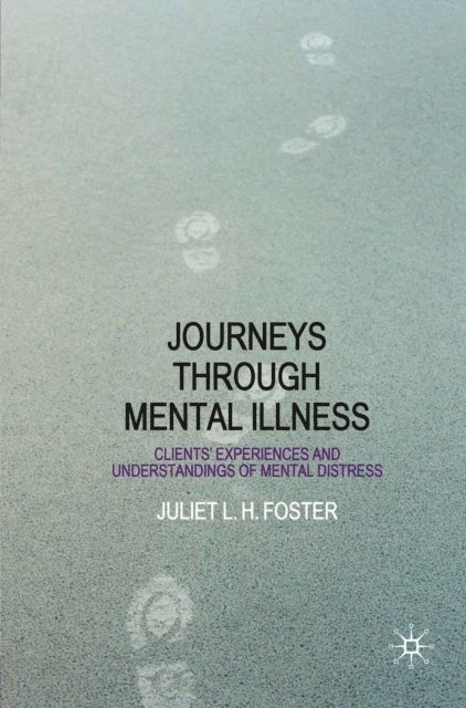 Juliet Foster - Journeys Through Mental Illness, E-bok