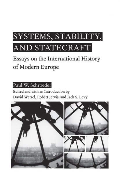 P. Schroeder - Systems, Stability, and Statecraft, E-bok