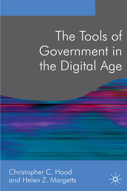 Christopher Hood, Helen Margetts - Tools of Government in the Digital Age, E-bok