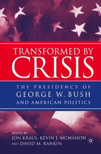 D. Rankin, K. McMahon, J. Kraus - Transformed by Crisis, E-bok