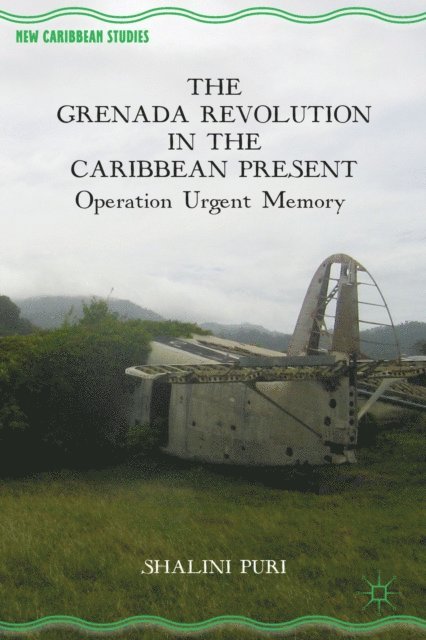 S. Puri - Grenada Revolution in the Caribbean Present, E-bok