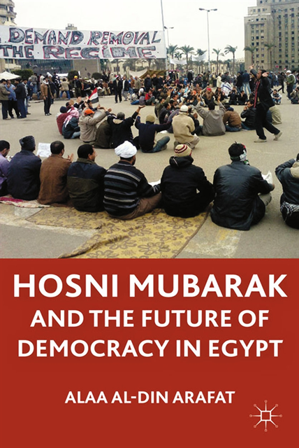 A. - Hosni Mubarak and the Future of Democracy in Egypt, E-bok