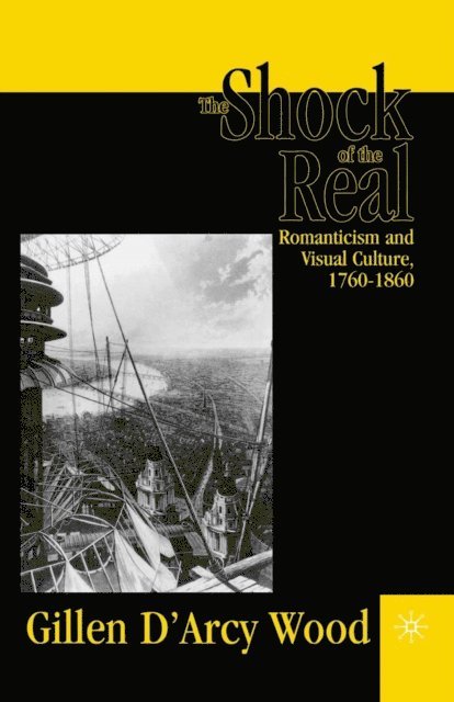 G. Wood - Shock of the Real, E-bok