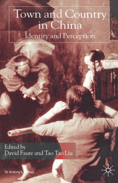 Tao Tao Liu, David Faure - Town and Country in China, E-bok