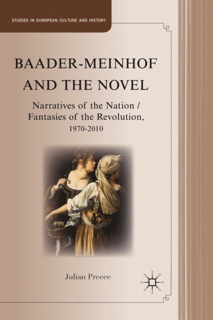 J. Preece - Baader-Meinhof and the Novel, E-bok