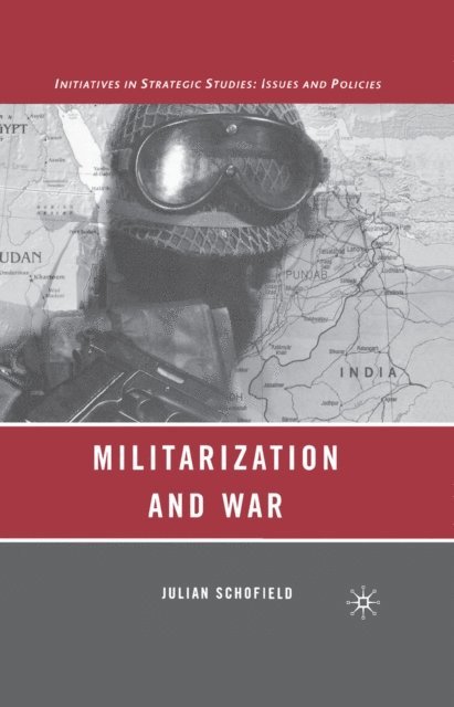 J. Schofield - Militarization and War, E-bok