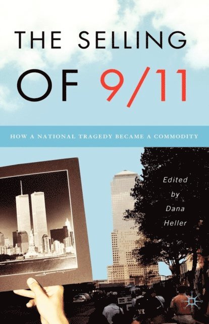 D. Heller - Selling of 9/11, E-bok