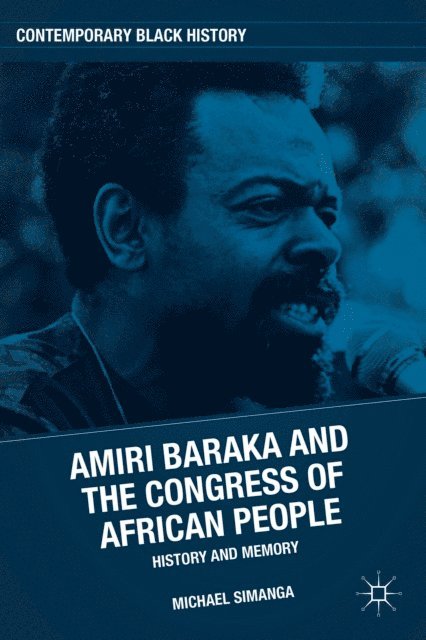 M. Simanga - Amiri Baraka and the Congress of African People, E-bok