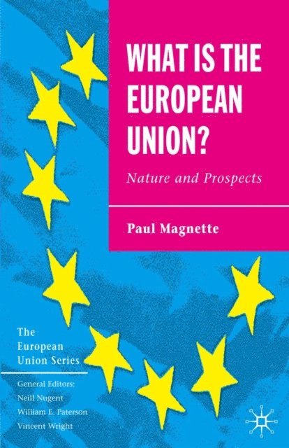 Paul Magnette - What is the European Union, E-bok