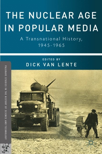 Nuclear Age in Popular Media, E-bok