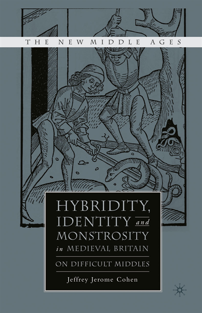 J. Cohen - Hybridity, Identity, and Monstrosity in Medieval Britain, E-bok
