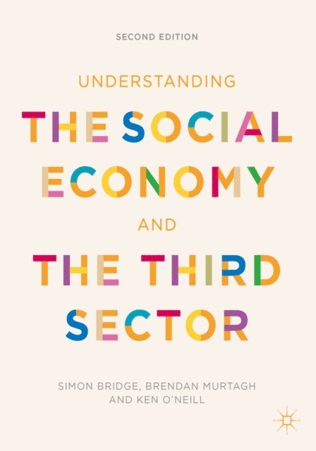 Simon Bridge, Brendan Murtagh, Ken O'Neill - Understanding the Social Economy and the Third Sector, E-bok