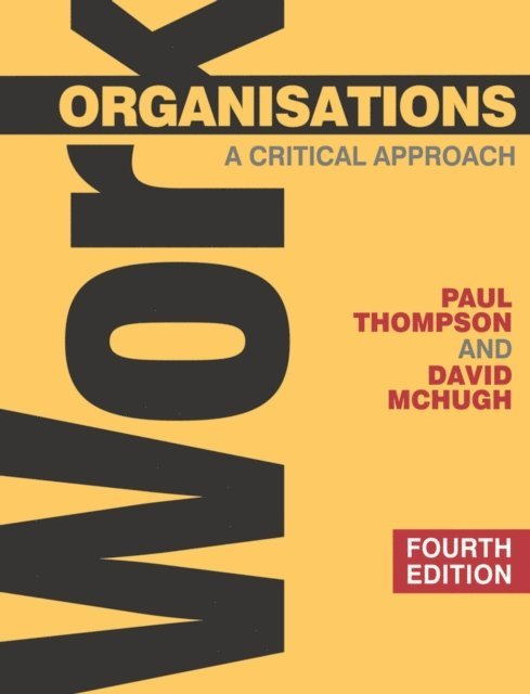 Paul Thompson, David McHugh - Work Organisations, E-bok
