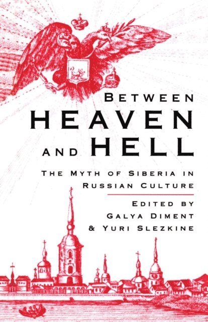 Y. Slezkine, G. Diment - Between Heaven and Hell, E-bok