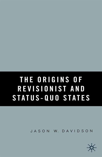 J. Davidson - Origins of Revisionist and Status-Quo States, E-bok