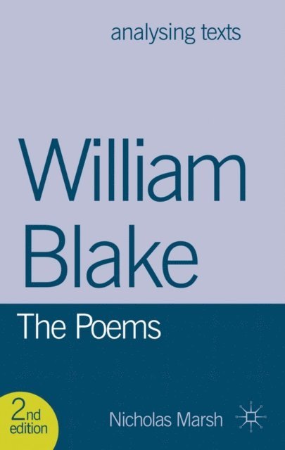 Nicholas Marsh - William Blake: The Poems, E-bok