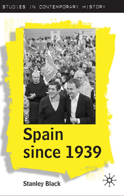 Stanley Black - Spain Since 1939, E-bok