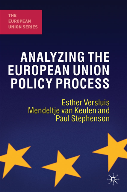 Esther Versluis, Mendeltje van Keulen, Paul Stephenson - Analyzing the European Union Policy Process, E-bok