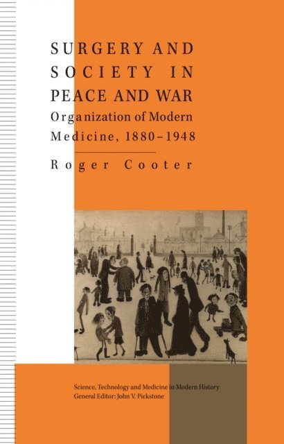 R. Cooter - Surgery and Society in Peace and War, E-bok