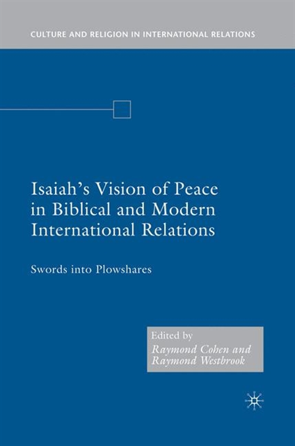 R. Westbrook, R. Cohen - Isaiah's Vision of Peace in Biblical and Modern International Relations, E-bok