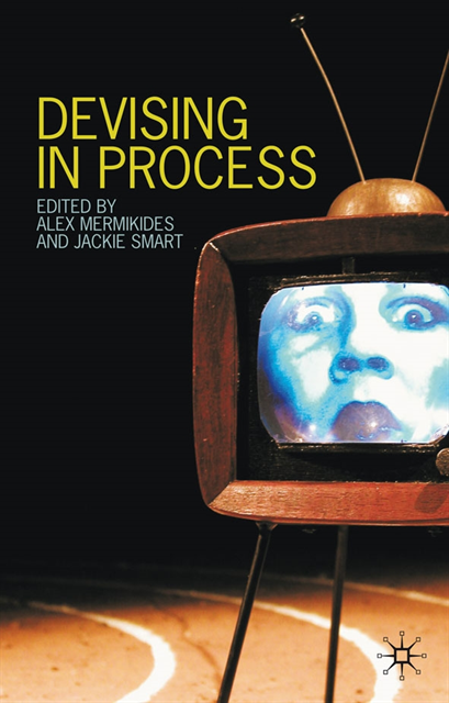 Alex Mermikides, Jackie Smart - Devising in Process, E-bok