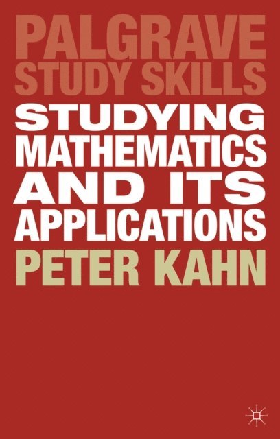 Peter Kahn - Studying Mathematics and its Applications, E-bok