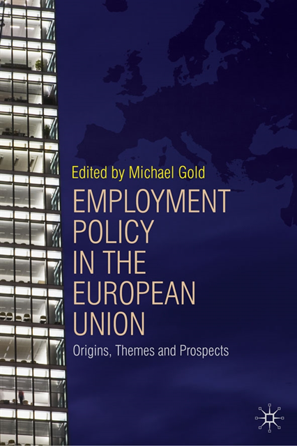 Michael Gold - Employment Policy in the European Union, E-bok