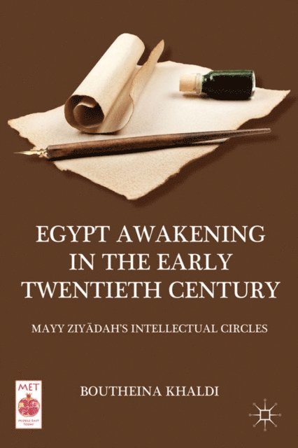 B. Khaldi - Egypt Awakening in the Early Twentieth Century, E-bok
