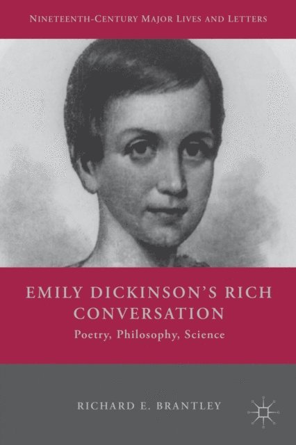 R. Brantley - Emily Dickinson's Rich Conversation, E-bok