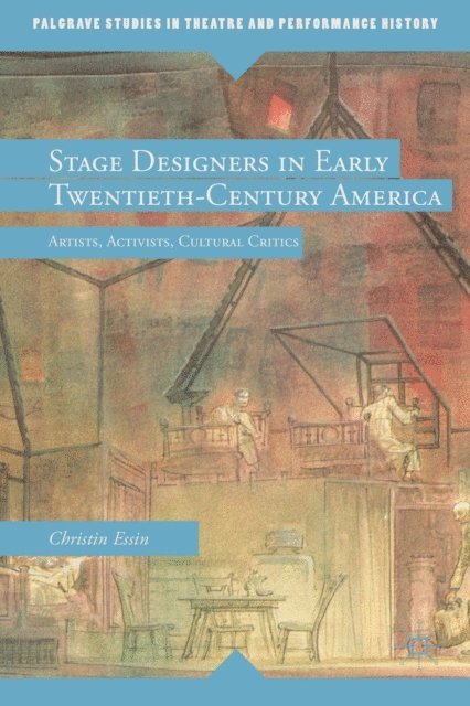 E. Essin - Stage Designers in Early Twentieth-Century America, E-bok