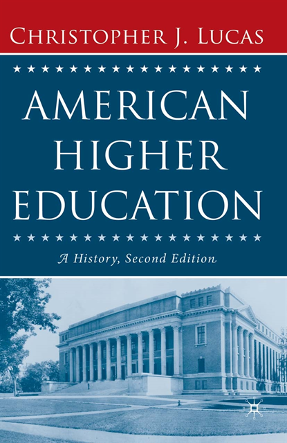 Christopher J. Lucas - American Higher Education, Second Edition, E-bok