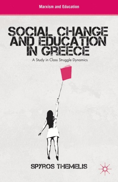 S. Themelis - Social Change and Education in Greece, E-bok