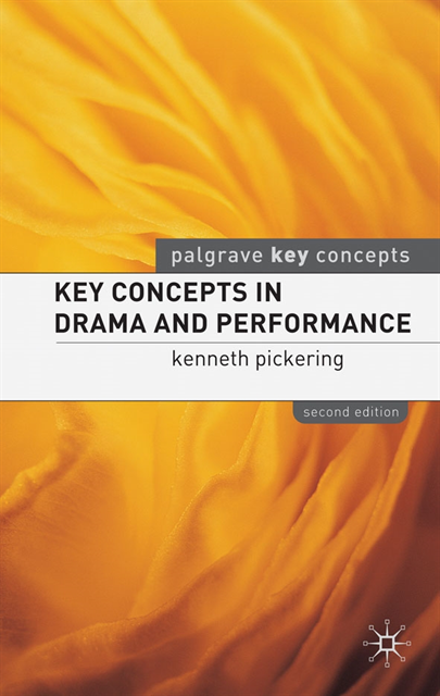 Kenneth Pickering - Key Concepts in Drama and Performance, E-bok