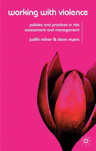 Judith Milner, Steve Myers - Working With Violence, E-bok
