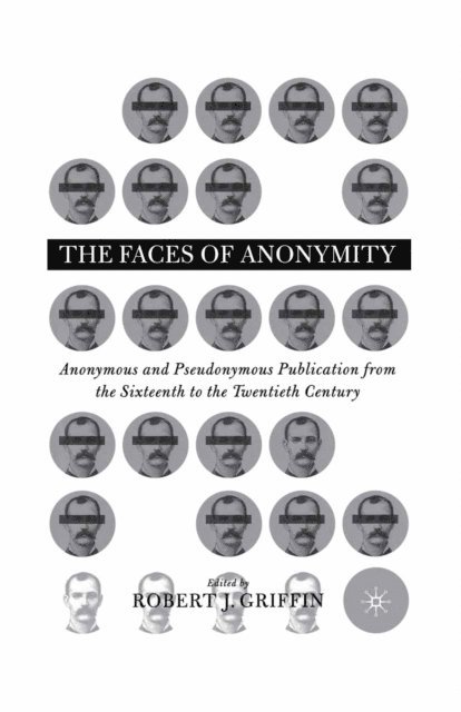 R. Griffin - Faces of Anonymity, E-bok