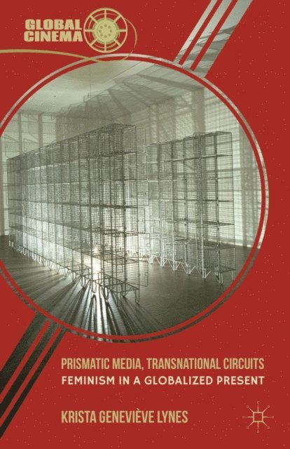 K. Lynes - Prismatic Media, Transnational Circuits, E-bok