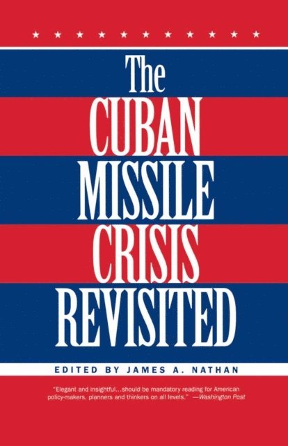 J. Nathan - Cuban Missile Crisis Revisited, E-bok