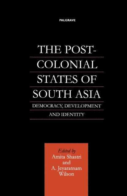 NA NA - Post-Colonial States of South Asia, E-bok